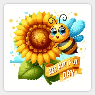 Bee-autiful Day: Buzzing with Joy Sticker